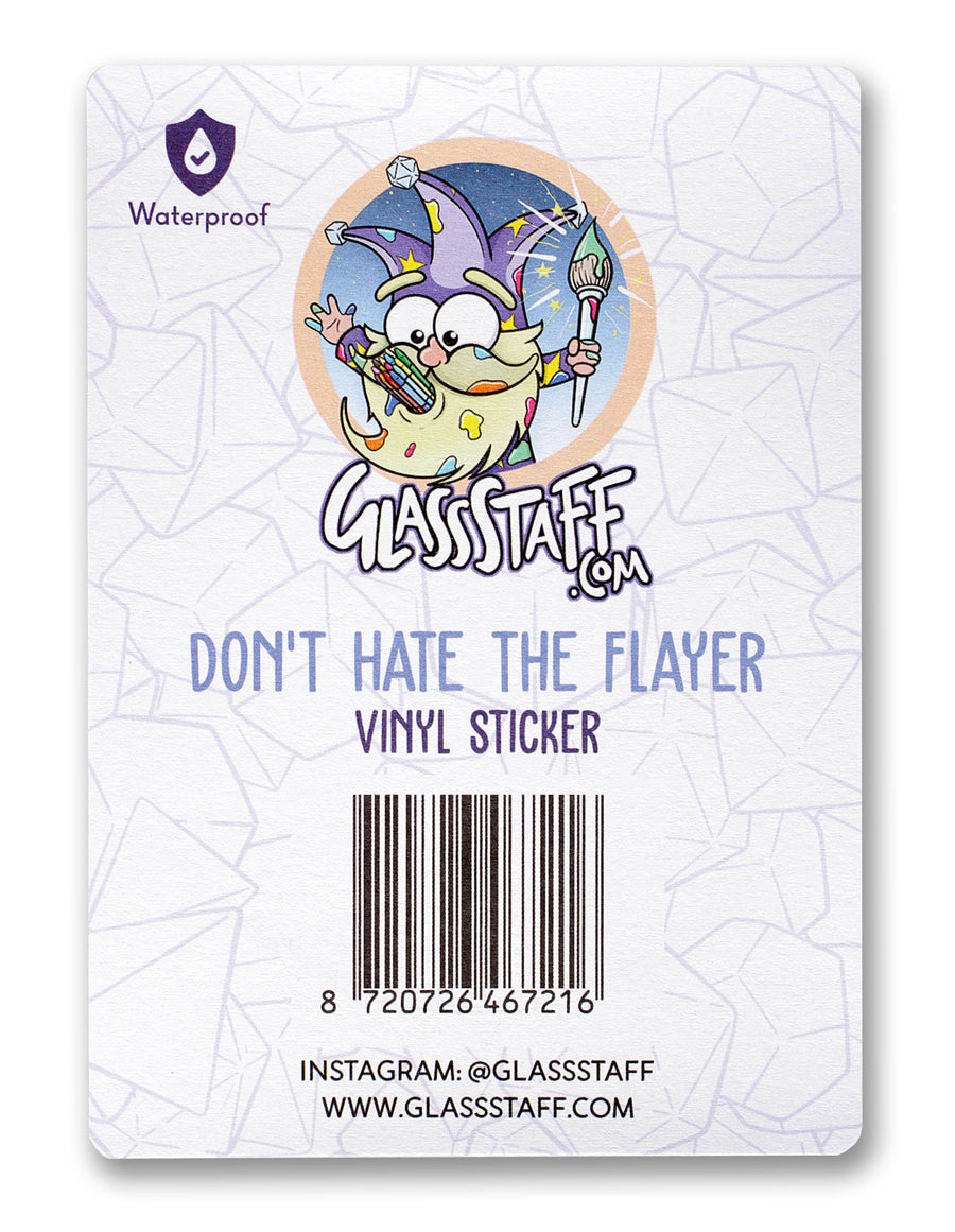 Don't Hate the Flayer Waterproof Die Cut Vinyl Sticker