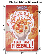 I Cast Fireball. Dnd Gift Sticker