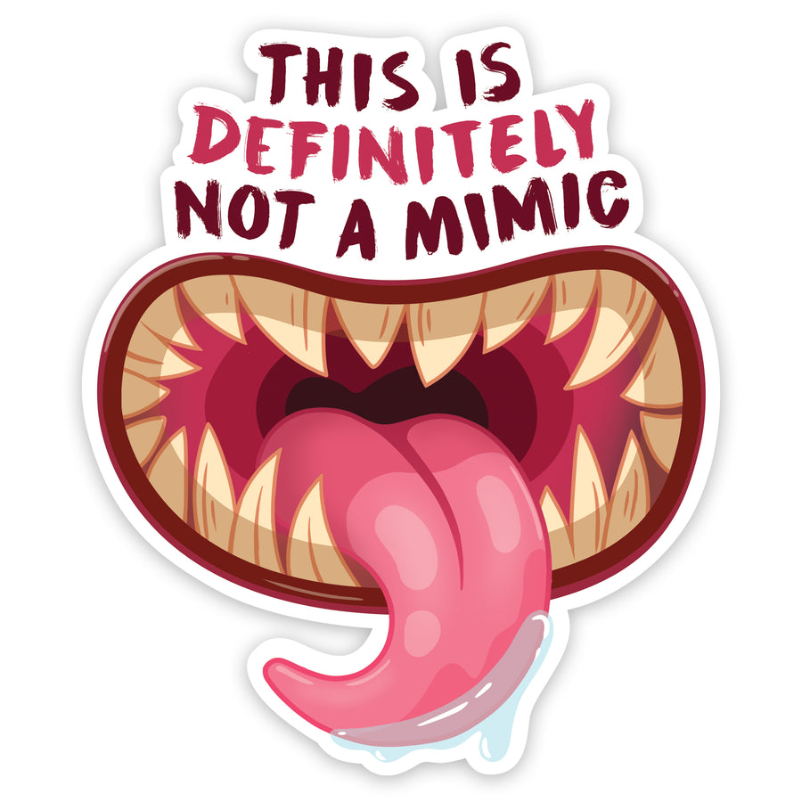 Not a Mimic Waterproof Die Cut Vinyl Sticker
