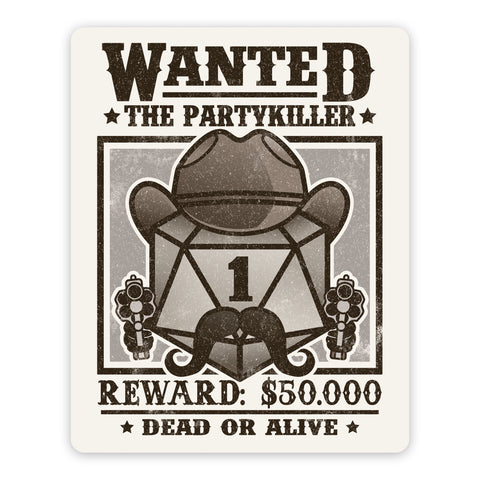 Wanted Party Killer Waterproof Die Cut Vinyl Sticker